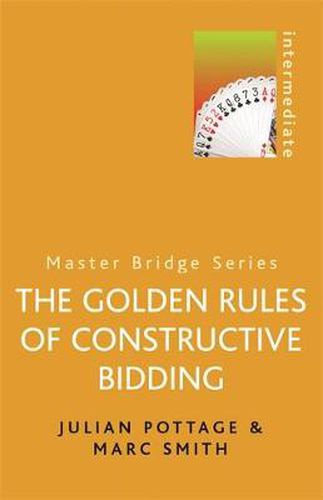 Cover image for The Golden Rules of Constructive Bidding