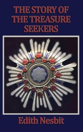 Cover image for The Story of the Treasure Seekers