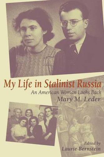 My Life in Stalinist Russia: An American Woman Looks Back