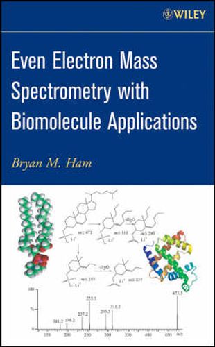 Cover image for Even Electron Mass Spectrometry with Biomolecule Applications