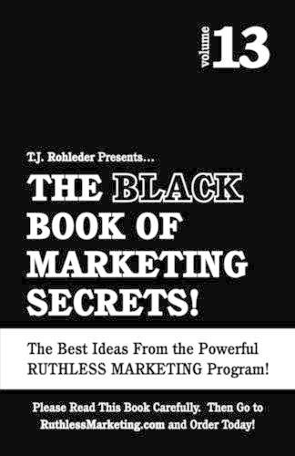 The Black Book of Marketing Secrets, Vol. 13