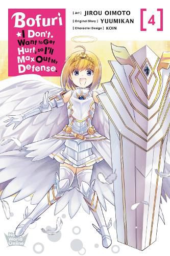 Cover image for Bofuri: I Don't Want to Get Hurt, so I'll Max Out My Defense., Vol. 4 (manga)