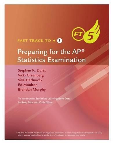 Fast Track to a 5: Preparing for the AP Statistics Examination