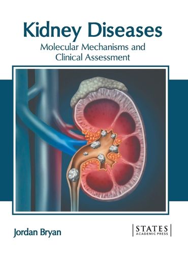 Cover image for Kidney Diseases: Molecular Mechanisms and Clinical Assessment