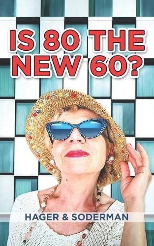Cover image for Is 80 the New 60?