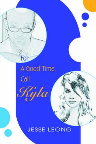 Cover image for For A Good Time, Call Kyla