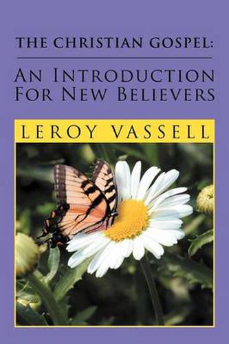 Cover image for The Christian Gospel: An Introduction for New Believers: An Introduction for New Believers