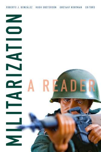 Cover image for Militarization: A Reader