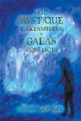 Cover image for The Mystique Lakinshires & Gala's Conflicts