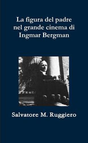 La Figura Del Padre Nel Grande Cinema Di Ingmar Bergman