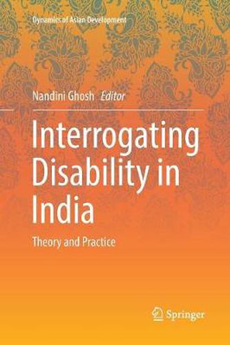 Cover image for Interrogating Disability in India: Theory and Practice