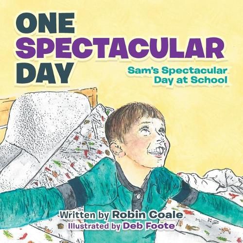 Cover image for One Spectacular Day: Sam's Spectacular Day at School