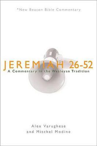 Cover image for Jeremiah 26-52: A Commentary in the Wesleyan Tradition