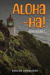 Cover image for Aloha-ha! Adventures