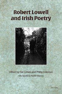 Cover image for Robert Lowell and Irish Poetry