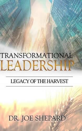 Cover image for Transformational Leadership: Legacy of the Harvest