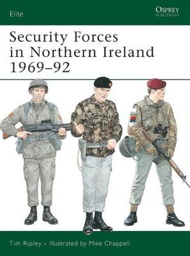 Cover image for Security Forces in Northern Ireland 1969-92