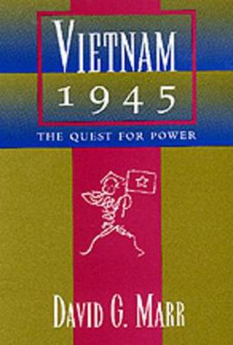Vietnam 1945: The Quest  for Power