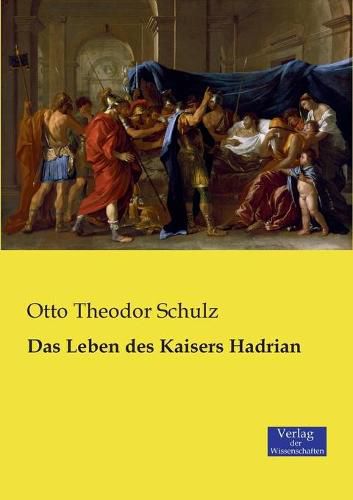 Das Leben des Kaisers Hadrian