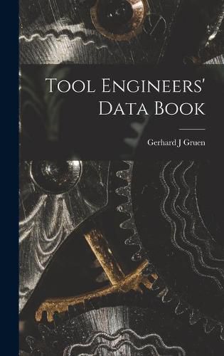 Cover image for Tool Engineers' Data Book