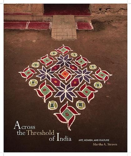 Cover image for Across the Threshold of India: Art, Women, and Culture