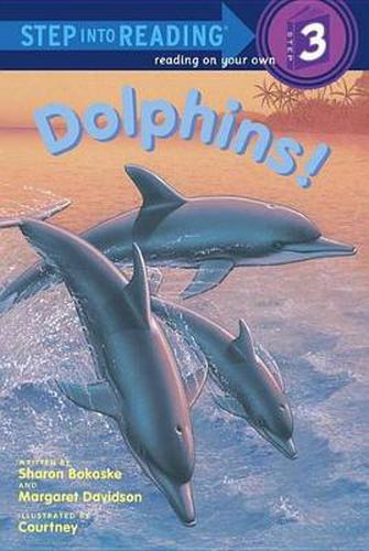 Cover image for Dolphins!: Step into Reading, a Step 2 Book