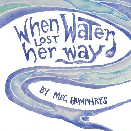 Cover image for When Water Lost Her Way