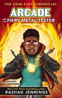 Cover image for Arcade and the Fiery Metal Tester