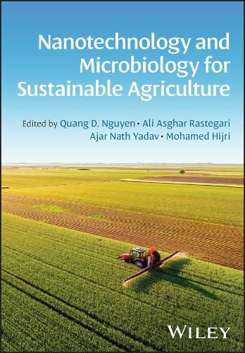 Cover image for Nanotechnology and Microbiology for Sustainable Ag riculture