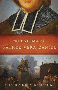 Cover image for The Enigma of Father Vera Daniel