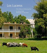 Cover image for Los Luceros: New Mexico's Morning Star