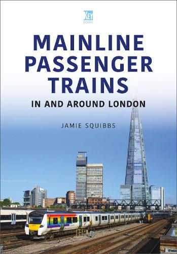 Cover image for Mainline Passenger Trains In and Around London