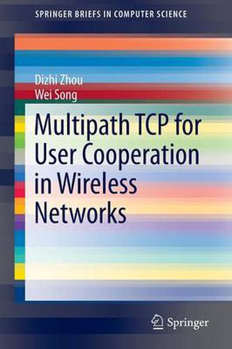 Cover image for Multipath TCP for User Cooperation in Wireless Networks