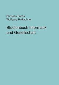Cover image for Studienbuch Informatik und Gesellschaft