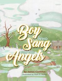 Cover image for The Boy Who Sang for the Angels