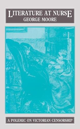 Cover image for Literature at Nurse: A Polemic on Victorian Censorship