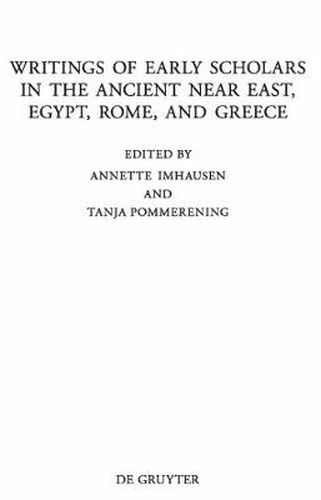 Cover image for Writings of Early Scholars in the Ancient Near East, Egypt, Rome, and Greece: Translating Ancient Scientific Texts