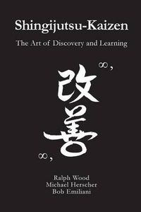 Cover image for Shingijutsu-Kaizen: The Art of Discovery and Learning