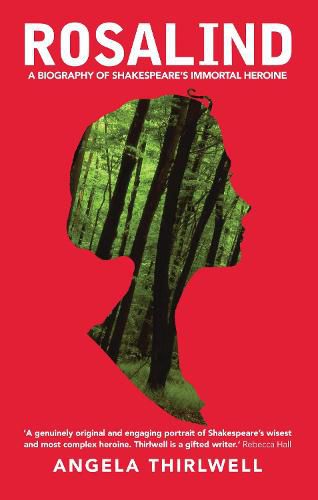 Cover image for Rosalind: A Biography of Shakespeare's Immortal Heroine