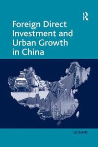 Cover image for Foreign Direct Investment and Urban Growth in China