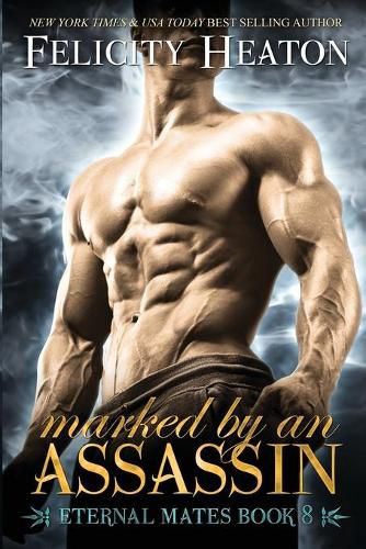 Cover image for Marked by an Assassin: Eternal Mates Romance Series