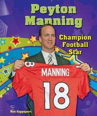 Cover image for Peyton Manning: Champion Football Star