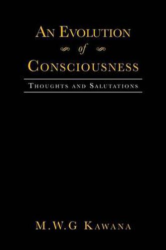 Cover image for An Evolution of Consciousness: Thoughts and Salutations