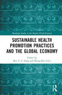 Cover image for Sustainable Health Promotion Practices and the Global Economy