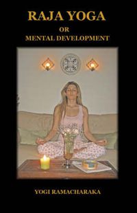 Cover image for Raja Yoga or Mental Development