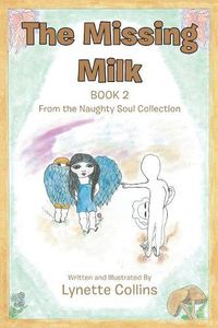 Cover image for The Missing Milk: Book 2