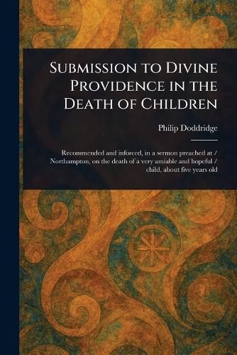 Cover image for Submission to Divine Providence in the Death of Children