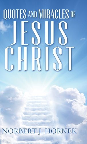 Cover image for Quotes and Miracles of Jesus Christ