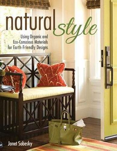 Cover image for Natural Style: Using Organic and Eco-Conscious Materials for Earth-Friendly Designs
