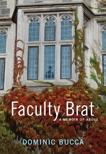 Cover image for Faculty Brat: A Memoir of Abuse